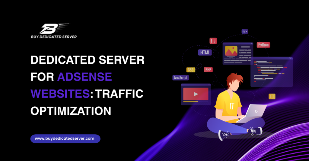 Dedicated Server for AdSense Websites