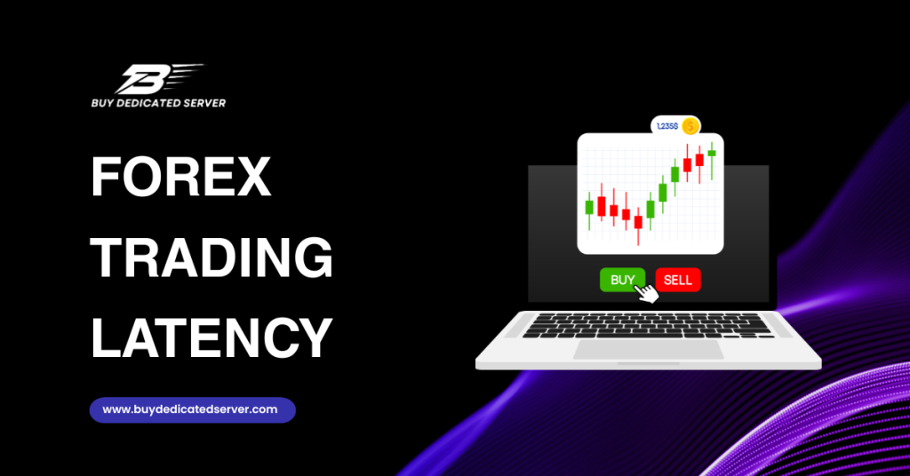 Forex Trading Latency