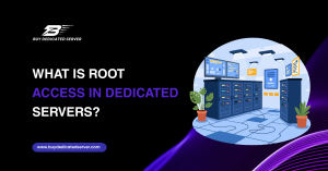 What Is Root Access in Dedicated Servers