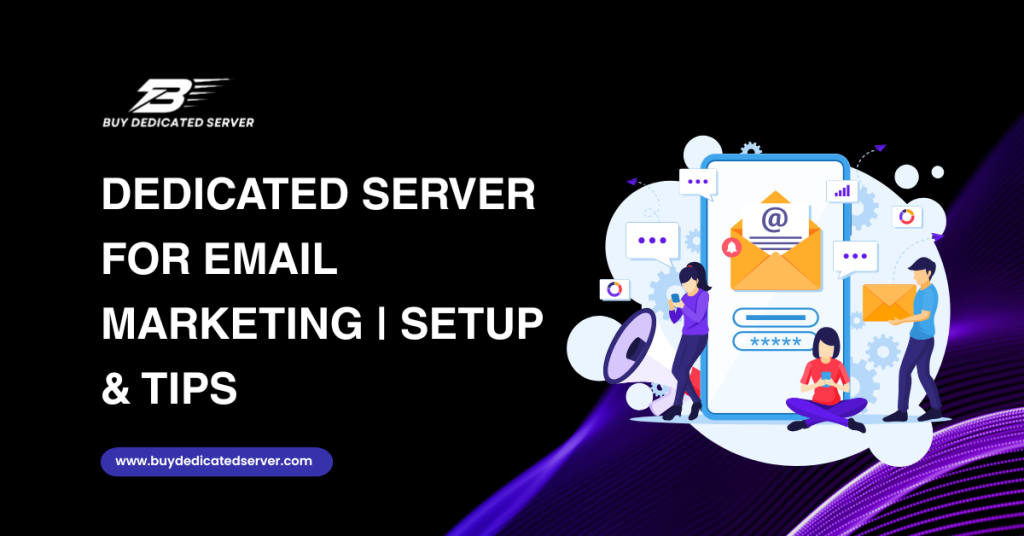 Dedicated Server for Email Marketing