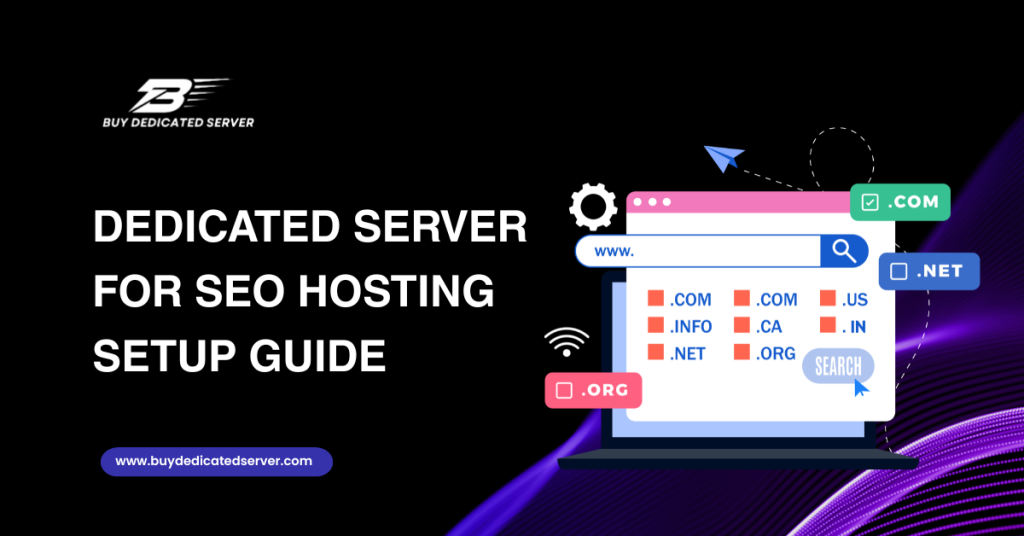 Dedicated Server for SEO Hosting